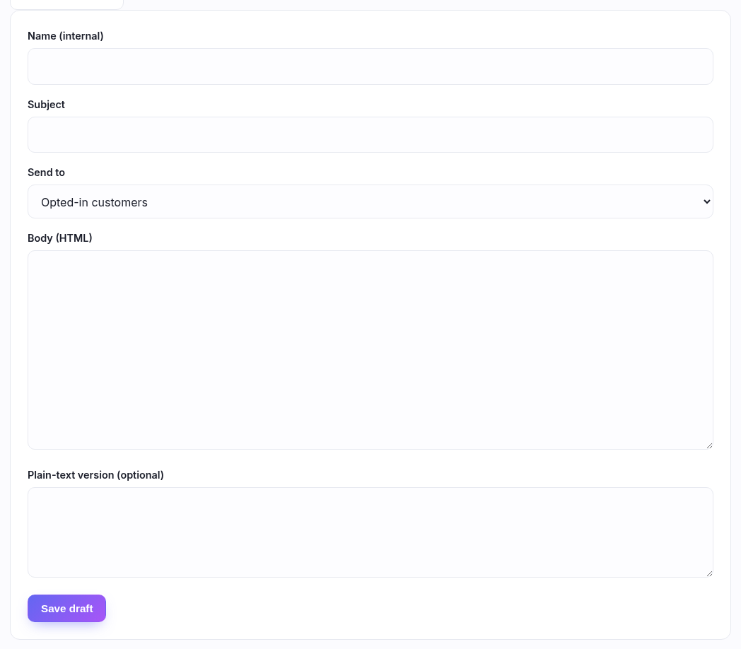 The campaign editor: name, subject, audience, and the HTML and plain-text bodies